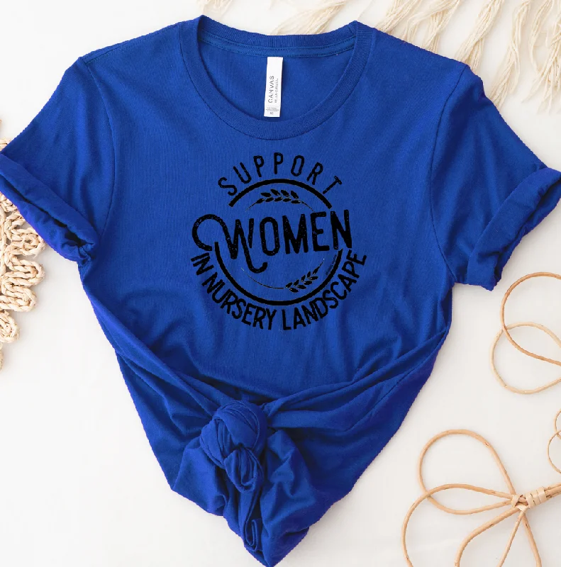Support Women in Nursery Landscape T-Shirt (XS-4XL) - Multiple Colors! Terry Blend Velvet Blend Canvas Blend