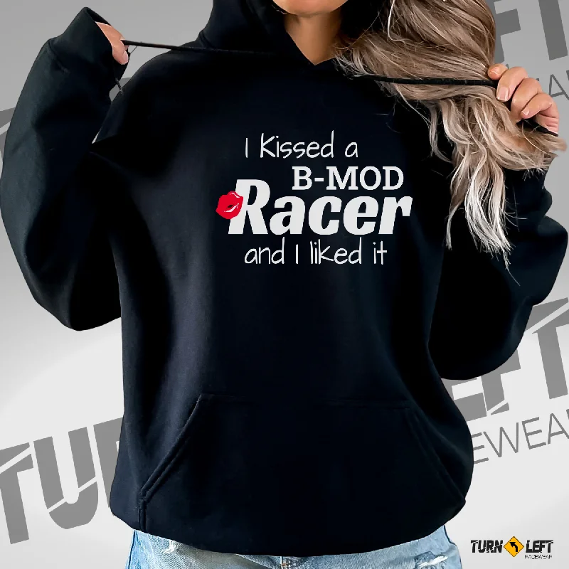 I Kissed A B-Mod Racer And I Liked It Hooded Sweatshirt Hoodie with Pastel Soft Subtle I Kissed A B-Mod Racer And I Liked It Hooded Sweatshirt Hoodie with Pastel Soft Subtle