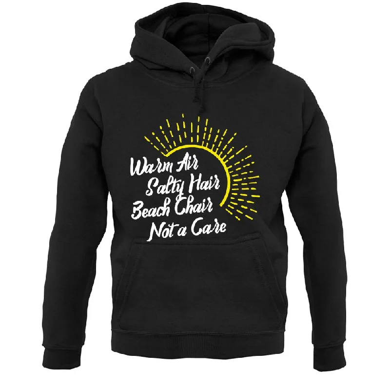 Warm Air, Salty Hair, Beach Chair, Not A Care Unisex Hoodie Hoodie with Distressed Vintage Worn Warm Air, Salty Hair, Beach Chair, Not A Care Unisex Hoodie Hoodie with Distressed Vintage Worn